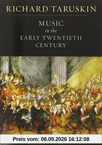 Music in the Early Twentieth Century: The Oxford History of Western Music (Oxford History of Western Music; V. 4)