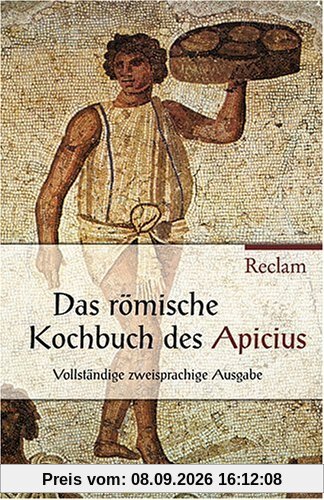 De re coquinaria /Über die Kochkunst: Lat. /Dt.