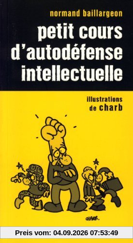 Petit cours d'autodéfense intellectuelle