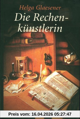 Die Rechenkünstlerin: Roman