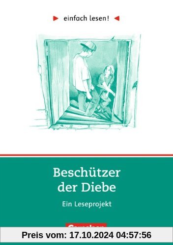 einfach lesen! - Für Lesefortgeschrittene: Niveau 3 - Beschützer der Diebe: Ein Leseprojekt nach dem Jugendroman von And