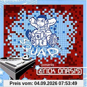 Def Squad Presents Erick Onasis