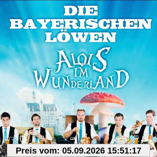 Alois im Wunderland