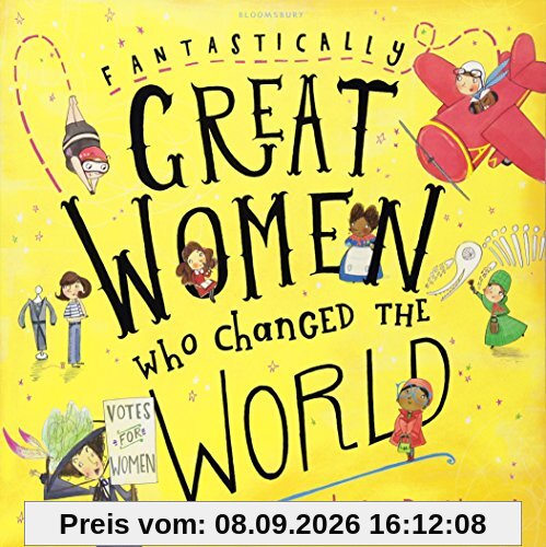 Fantastically Great Women Who Changed The World