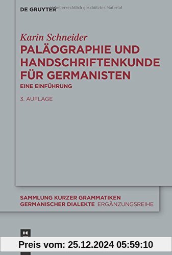 Paläographie und Handschriftenkunde für Germanisten: Eine Einführung (Sammlung kurzer Grammatiken germanischer Dialekte.