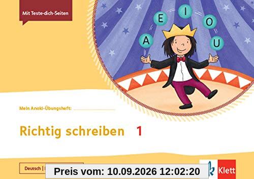 Richtig schreiben 1: Übungsheft Klasse 1 (Mein Anoki-Übungsheft)