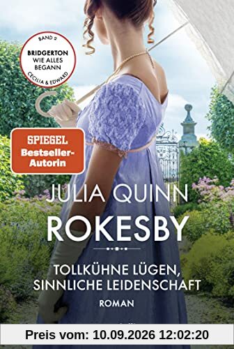 Rokesby - Tollkühne Lügen, sinnliche Leidenschaft: Roman | Die Vorgeschichte zu Bridgerton