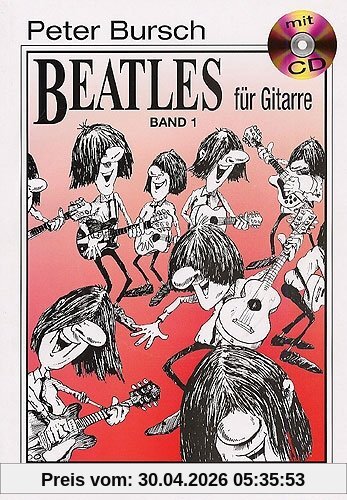 Peter Bursch Beatles für Gitarre, Bd.1, mit CD