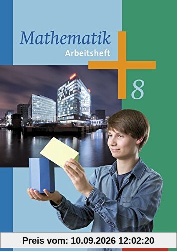 Mathematik - Arbeitshefte Ausgabe 2014 für die Sekundarstufe I: Arbeitsheft 8