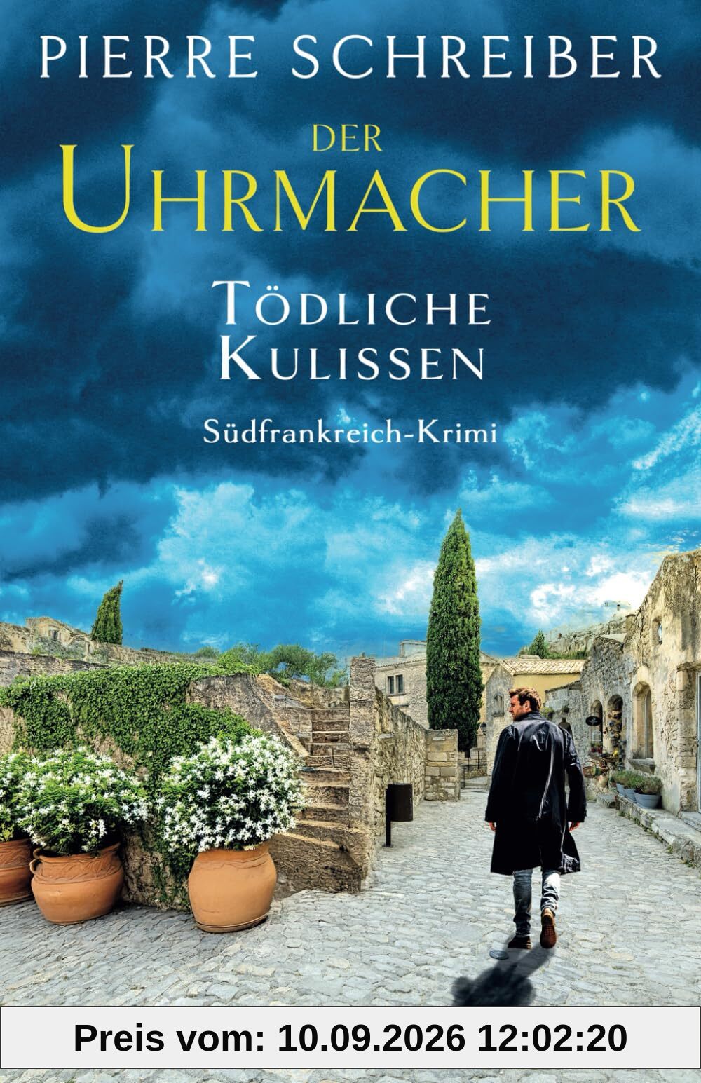 TÖDLICHE KULISSEN: Südfrankreich-Krimi (Der Uhrmacher)
