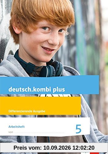 deutsch.kombi plus / Arbeitsheft 5. Schuljahr: Allgemeine Ausgabe / Allgemeine Ausgabe