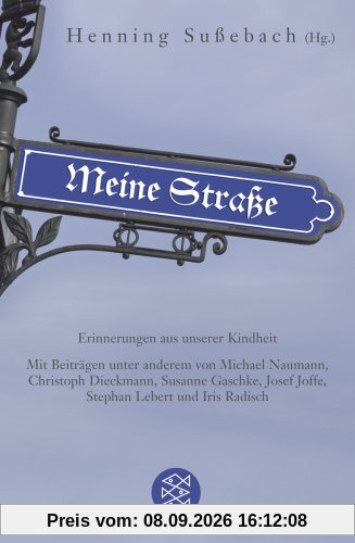 Meine Straße: Erinnerungen aus unserer Kindheit