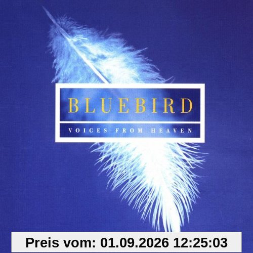 Bluebird-Voices from Heaven