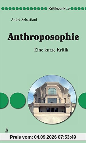 Anthroposophie: Eine kurze Kritik (Kritikpunkt.e)