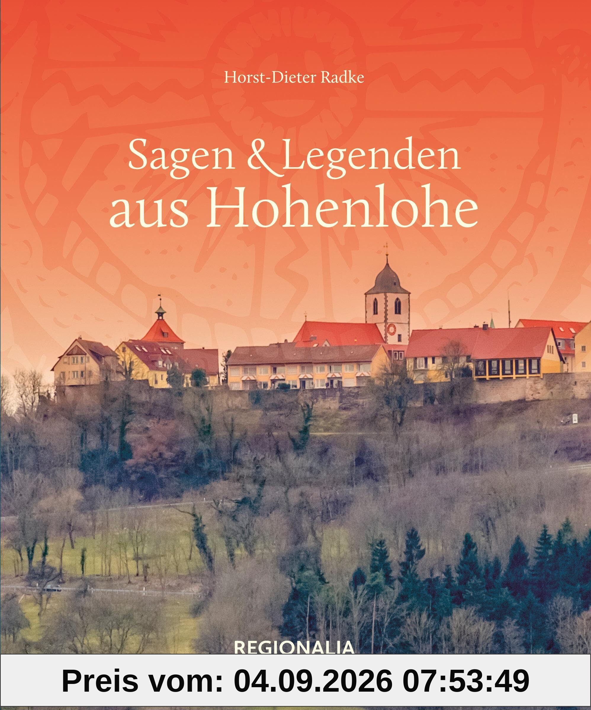 Sagen & Legenden aus Hohenlohe (Sagen und Legenden)