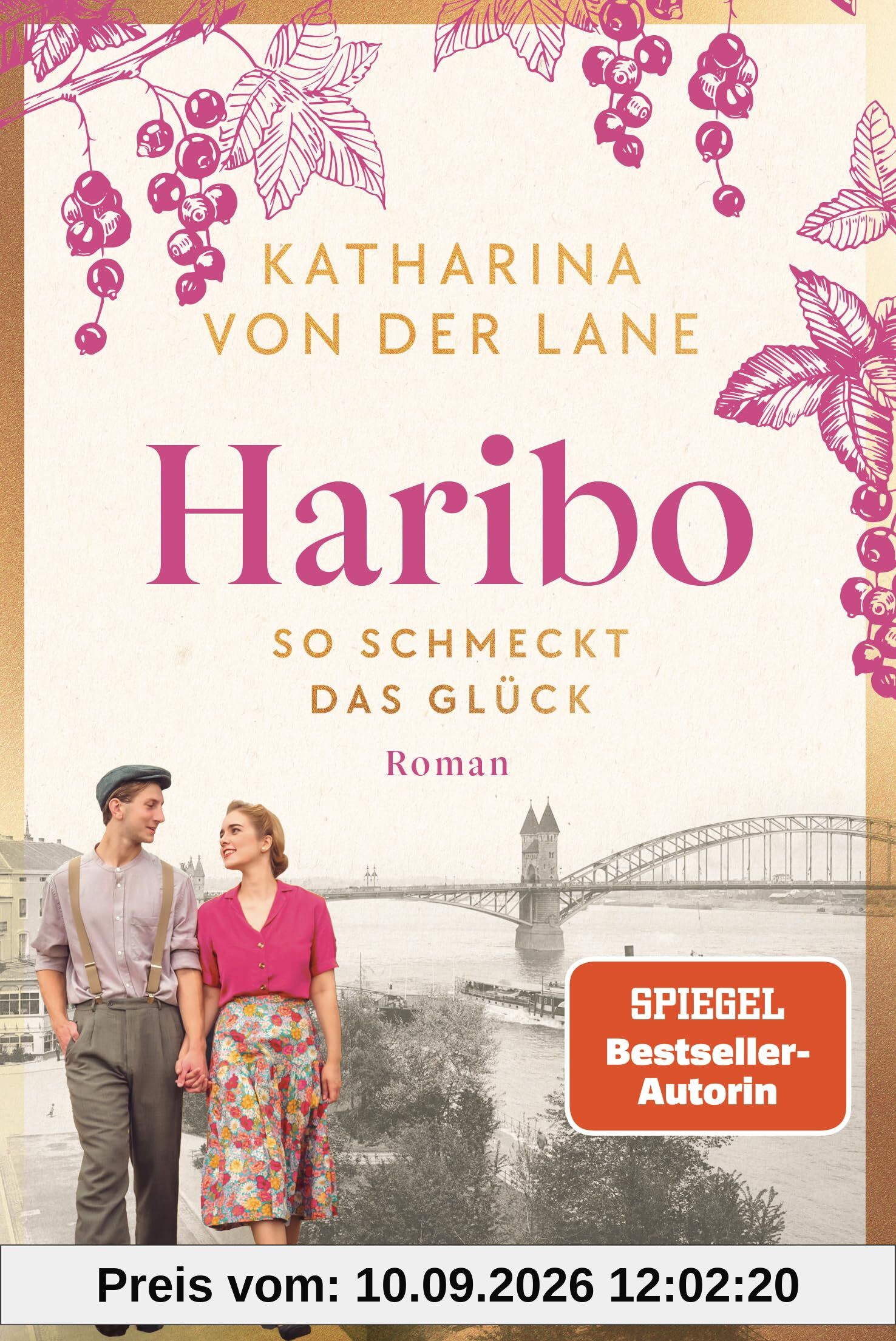 Haribo - So schmeckt das Glück: Roman (Die Haribo-Saga, Band 1)