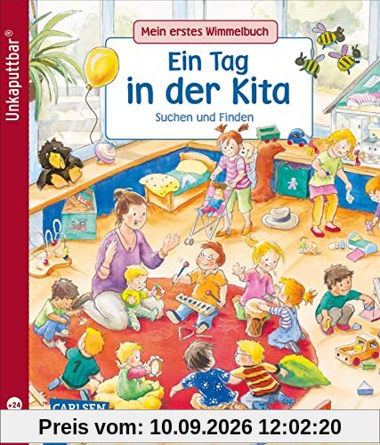 Unkaputtbar: Mein erstes Wimmelbuch: Ein Tag in der Kita: Suchen und Finden | Ein Wimmelbuch für Kinder ab 2 Jahren