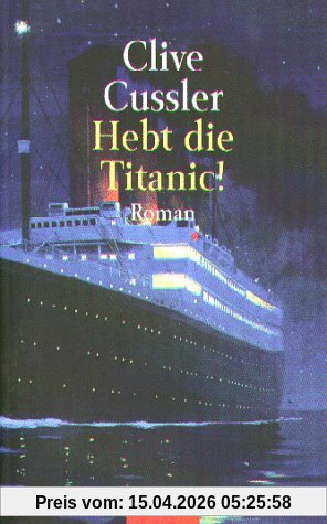 Hebt die Titanic!