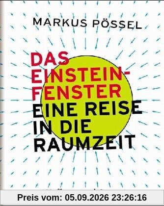 Das Einstein-Fenster. Eine Reise in die Raumzeit