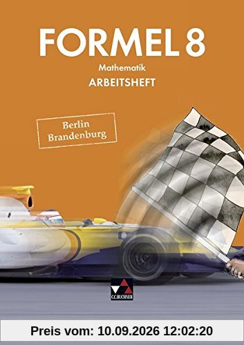 Formel - Berlin/Brandenburg / Mathematik für integrierte Sekundarschulen und Oberschulen: Formel - Berlin/Brandenburg / Formel Berlin/Brandenburg AH ... integrierte Sekundarschulen und Oberschulen