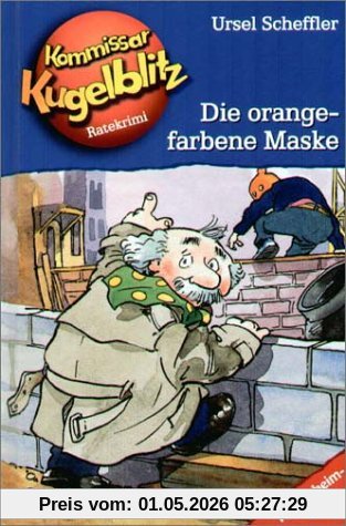 Kommissar Kugelblitz. Grossdruck: Kommissar Kugelblitz, Band 02: Die orangefarbene Maske: Ratekrimi: BD 2