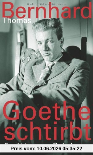 Goethe schtirbt: Erzählungen
