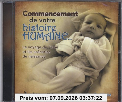 Commencement de Votre Histoire Humaine