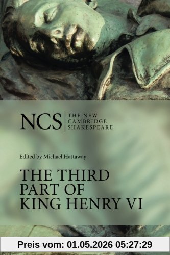 The Third Part of King Henry Vi (The New Cambridge Shakespeare)