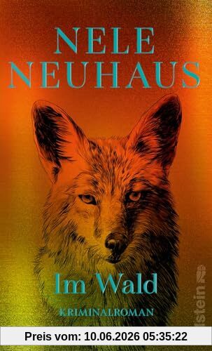 Im Wald: Kriminalroman | Der Bestseller als neue limitierte Ausgabe (Ein Bodenstein-Kirchhoff-Krimi, Band 8)