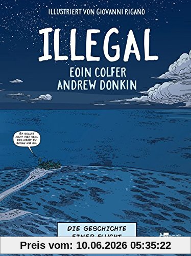 Illegal - Die Geschichte einer Flucht
