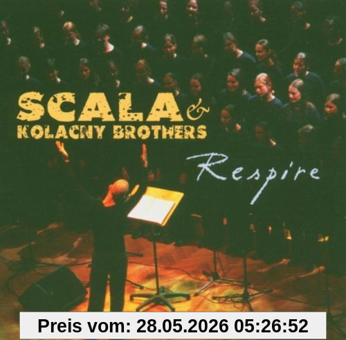 Scala & Kolacny Brothers Respire