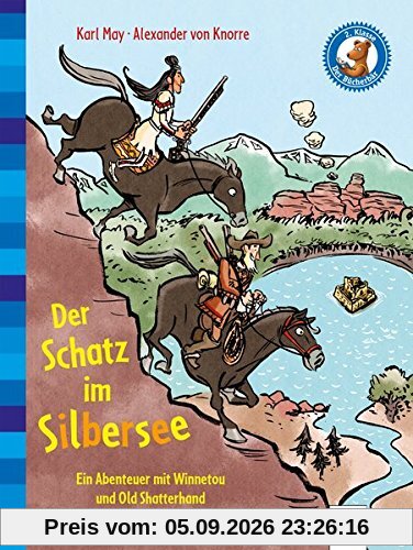 Der Schatz im Silbersee. Ein Abenteuer mit Winnetou und Old Shatterhand: Der Bücherbär. Klassiker für Erstleser