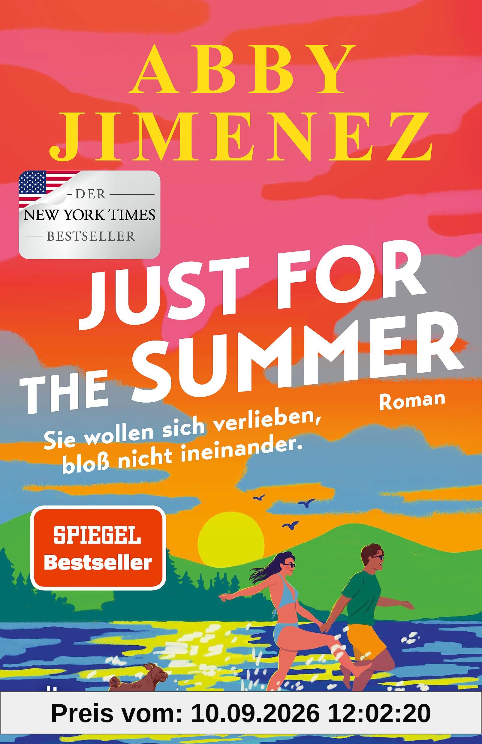 Just for the Summer: Roman | BookTok- und SPIEGEL-Bestseller-Liebesroman mit emotionaler Tiefe und Humor