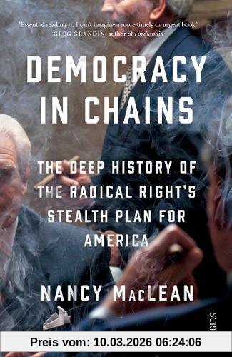 Nancy MacLean Democracy In Chains, The Deep History Of The Radical Right's Stealth Plan For America