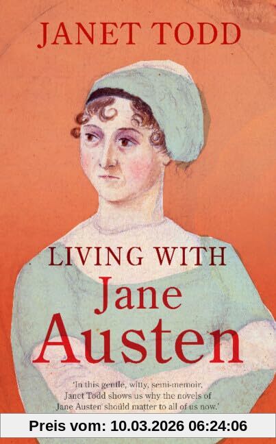 Janet Todd Living With Jane Austen