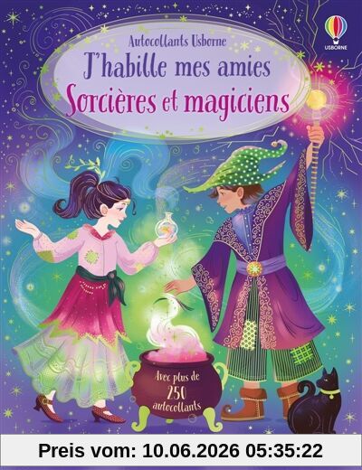 J'habille mes amies - Sorcières et magiciens - Dès 5 ans: Avec plus de 250 autocollants