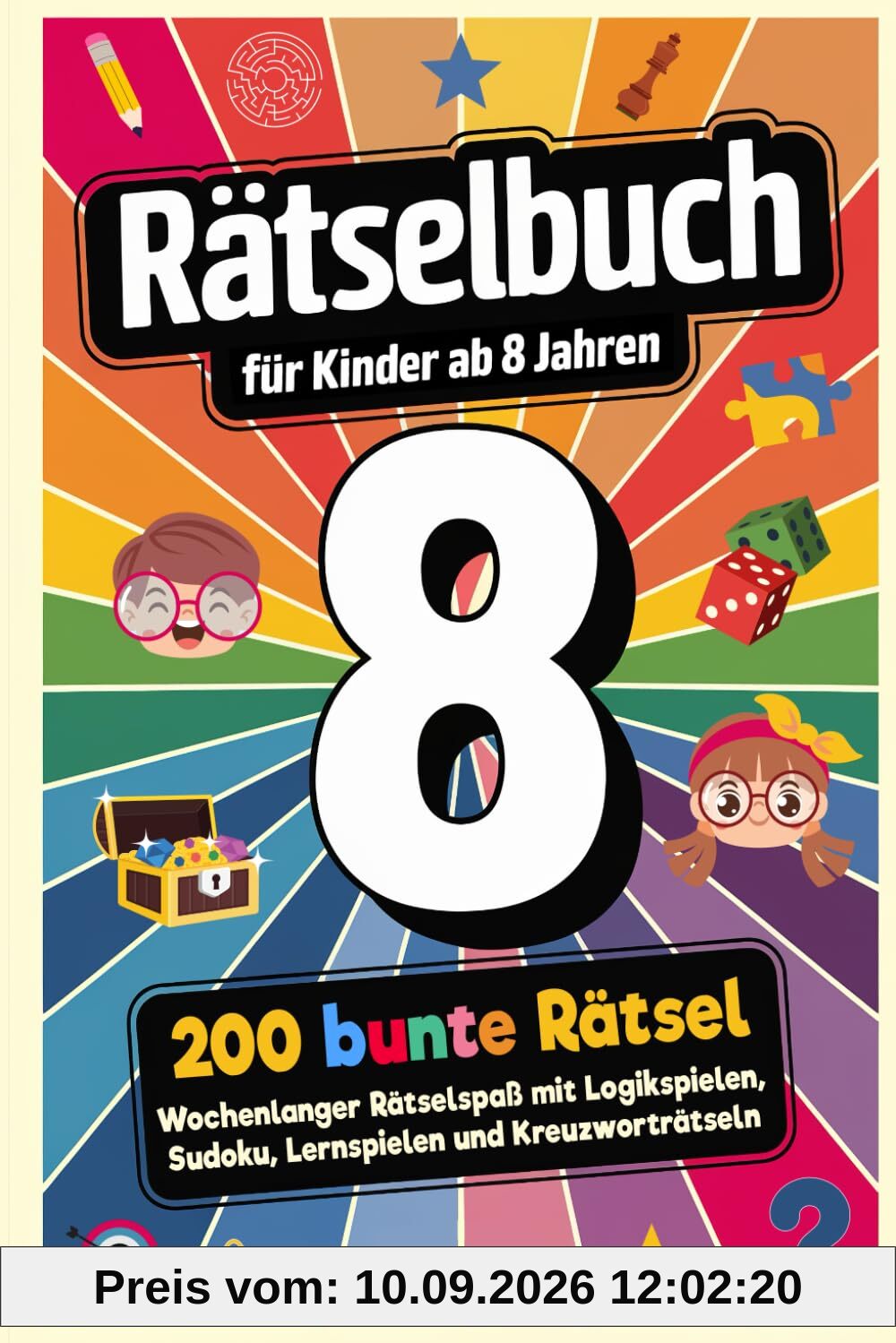 Rätselbuch für Kinder ab 8 Jahren: 200 bunte Rätsel - Wochenlanger Rätselspaß mit Logikspielen, Sudoku, Lernspielen und Kreuzworträtseln (Beschäftigungsbücher für die Grundschule, Band 2)