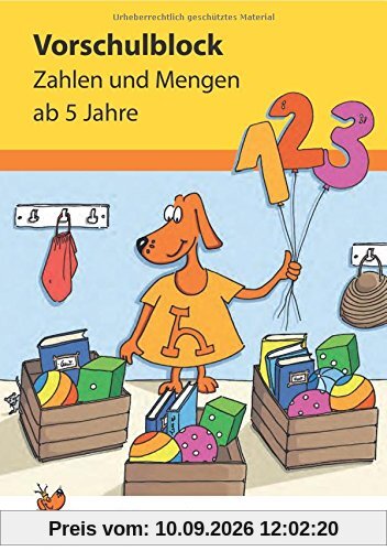 Vorschulblock - Zahlen und Mengen ab 5 Jahre (Übungsmaterial für Kindergarten und Vorschule, Band 627)