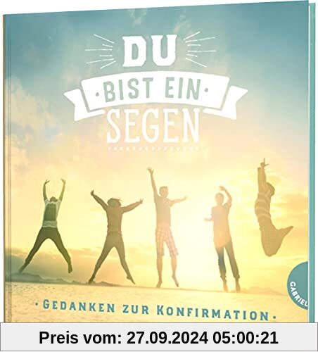 Du bist ein Segen: Gedanken zur Konfirmation | Mini-Geschenkbuch