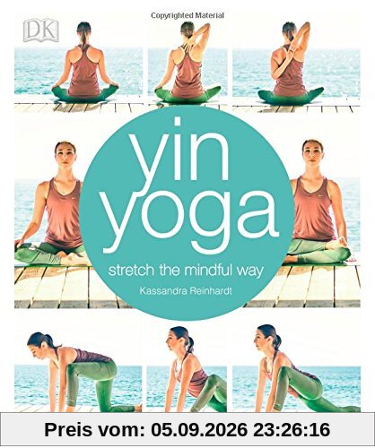 Yin Yoga: Stretch the mindful way