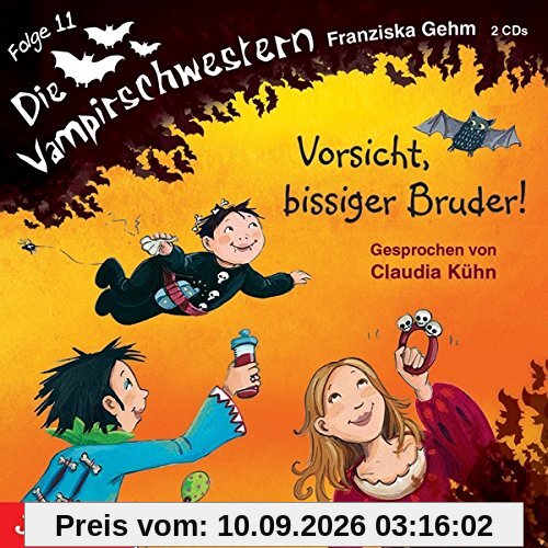 Die Vampirschwestern 11/Vorsicht,Bissiger Bruder