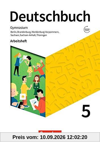 Deutschbuch Gymnasium - Berlin, Brandenburg, Mecklenburg-Vorpommern, Sachsen, Sachsen-Anhalt und Thüringen - Neue Ausgabe: 5. Schuljahr - Arbeitsheft mit Lösungen