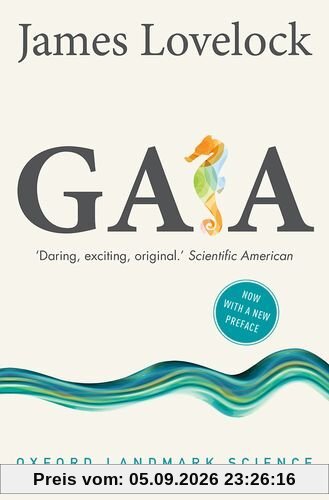 Gaia: A New Look at Life on Earth (Oxford Landmark Science)