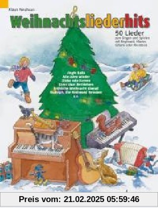 Weihnachtsliederhits: 50 Lieder zum Singen und Spielen. Gesang und Klavier, Keyboard, Akkordeon oder Gitarre (1 Melodie-