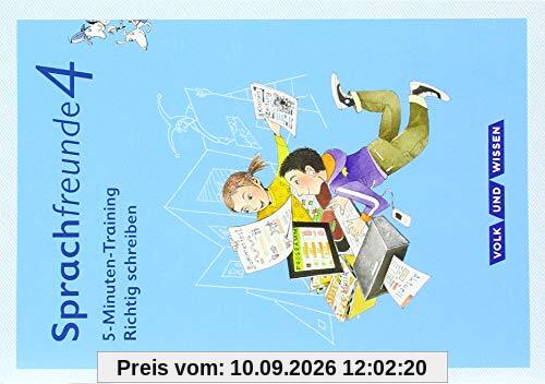 Sprachfreunde - Ausgabe Nord/Süd - Neubearbeitung 2015: 4. Schuljahr - 5-Minuten-Training Richtig schreiben: Arbeitsheft
