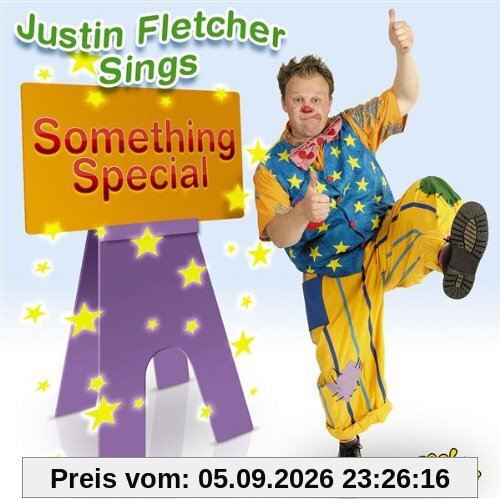 Justin Fletcher Sings Somethin