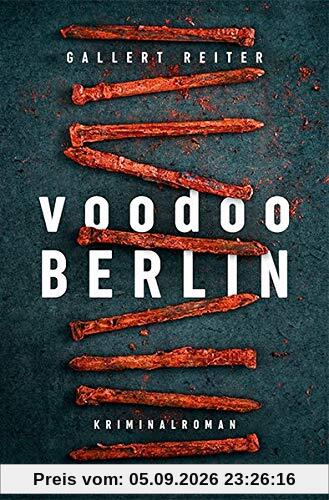 Voodoo Berlin: Kriminalroman