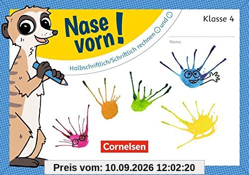 Nase vorn! - Mathematik: 4. Schuljahr - Halbschriftlich/Schriftlich rechnen mal und geteilt: Übungsheft
