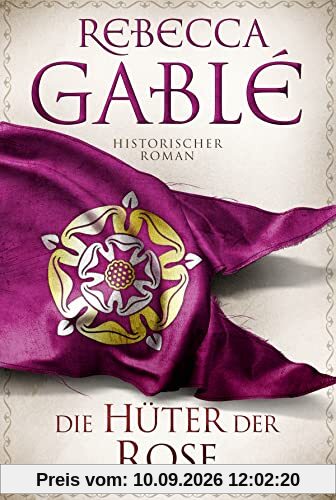 Die Hüter der Rose: Historischer Roman. (Waringham Saga, Band 2)