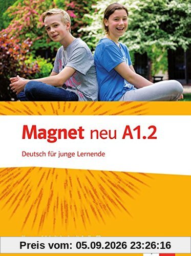 Magnet neu A1.2: Kurs- und Arbeitsbuch mit Audio-CD